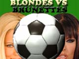 Blondes vs Brunettes 2x2Football  game