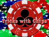 Tricks with Chips  game